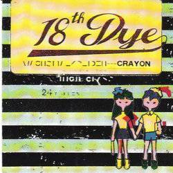 18th Dye : Crayon